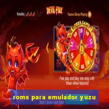 roms para emulador yuzu